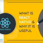 What is React Native and why it is Useful